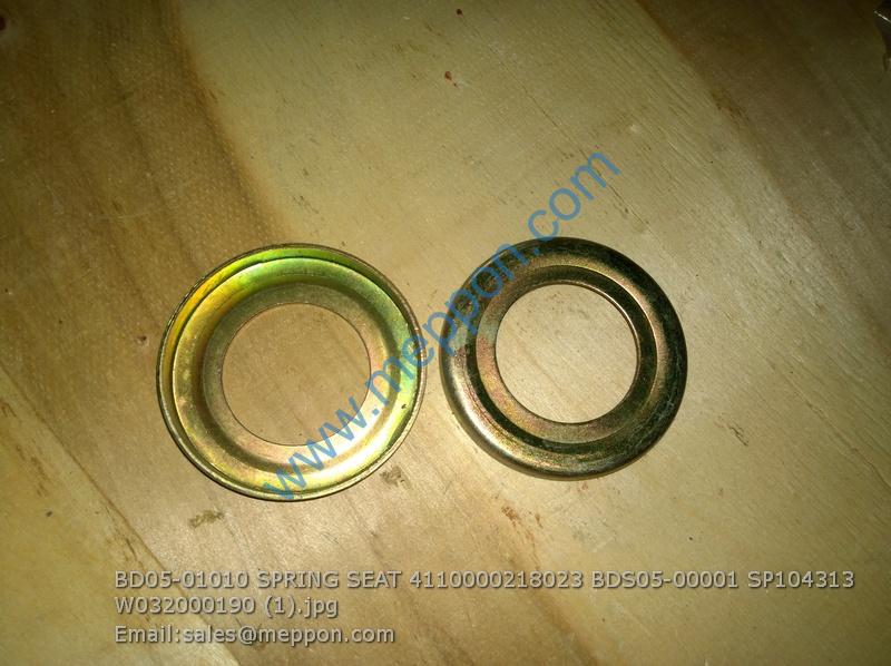 BD05-01010 SPRING SEAT 4110000218023 BDS05-00001 SP104313 W032000190