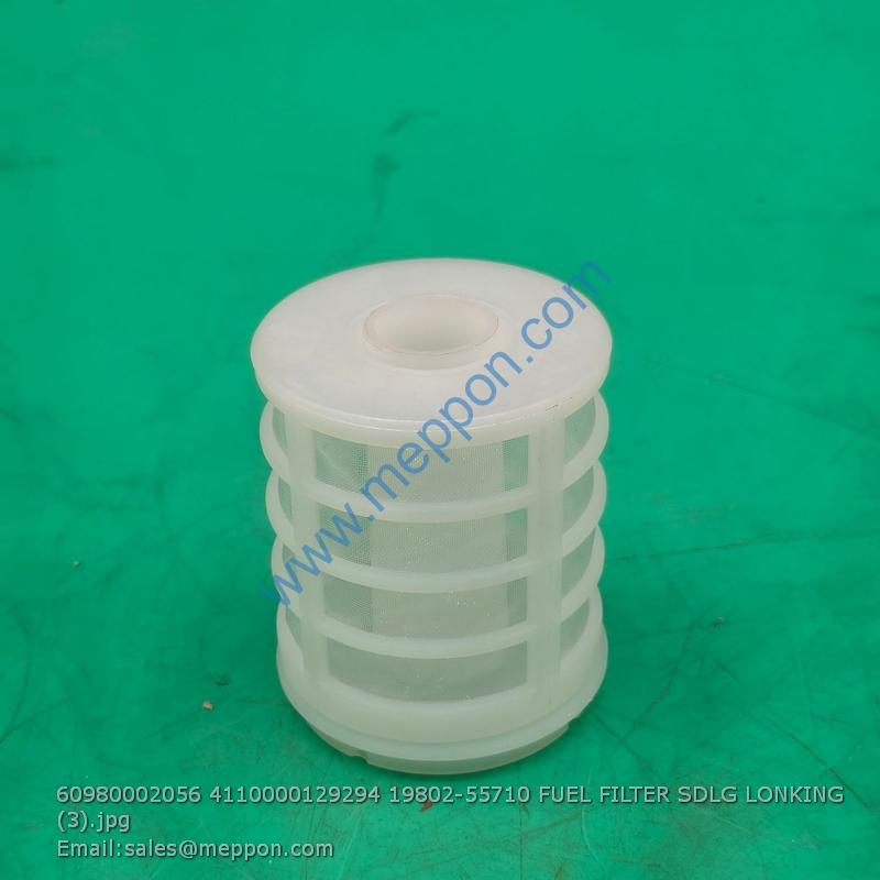 60980002056 4110000129294 19802-55710 FUEL FILTER SDLG LONKING