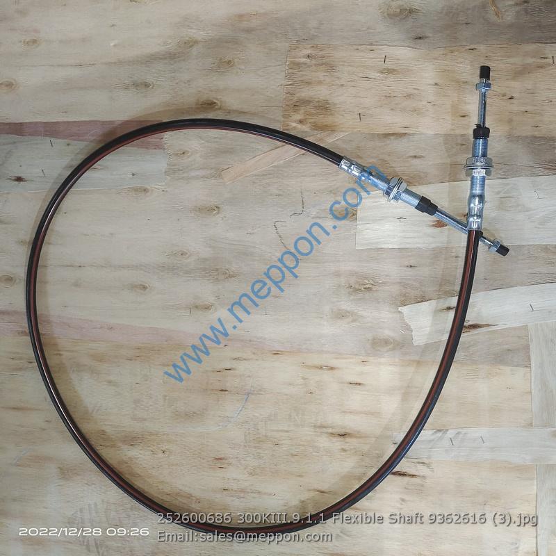 252600686 300KIII.9.1.1 Flexible Shaft 9362616